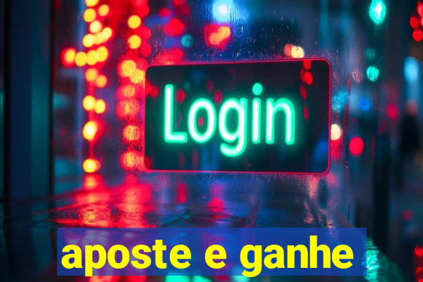 aposte e ganhe